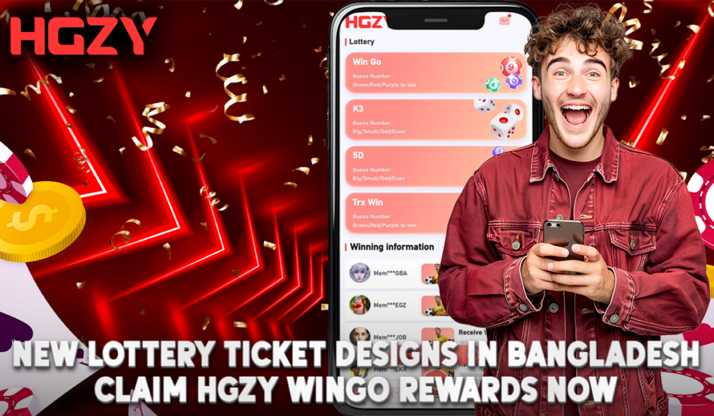 New Lottery Ticket Designs in Bangladesh -  Claim HGZY Wingo Rewards Now