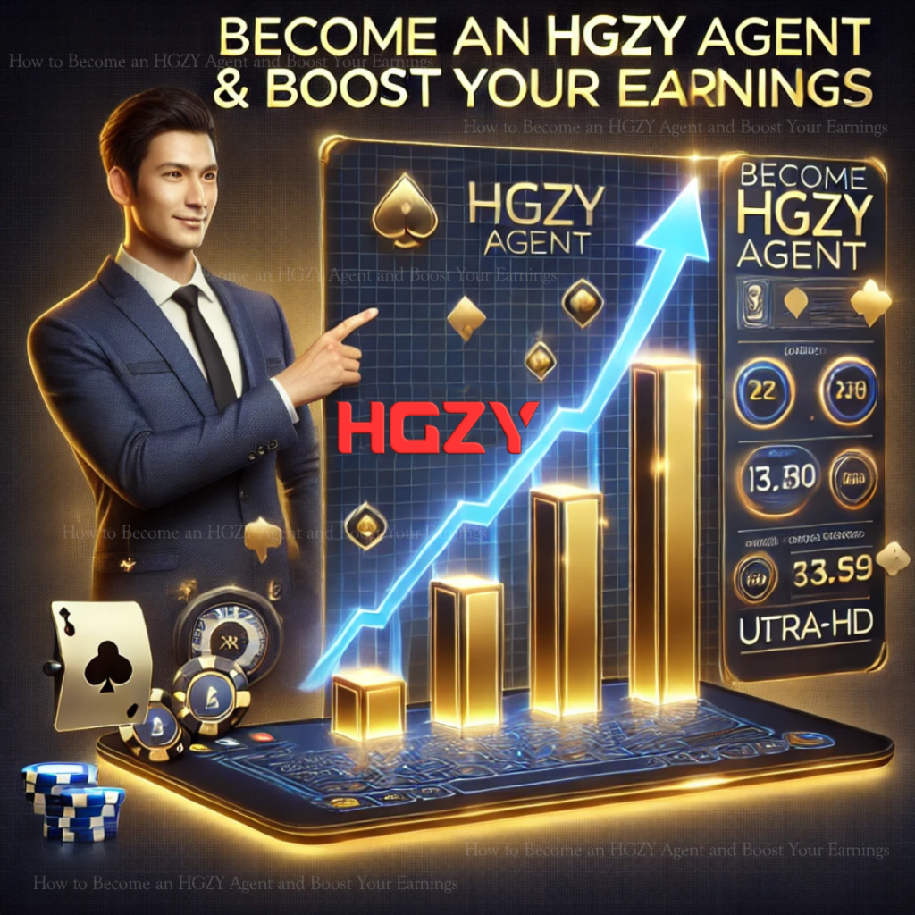 How to Become an HGZY Agent and Boost Your Earnings