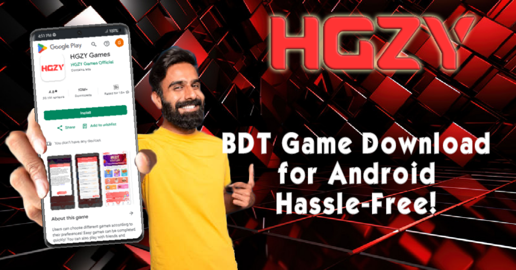 BDT Game Download for Android Hassle-Free!