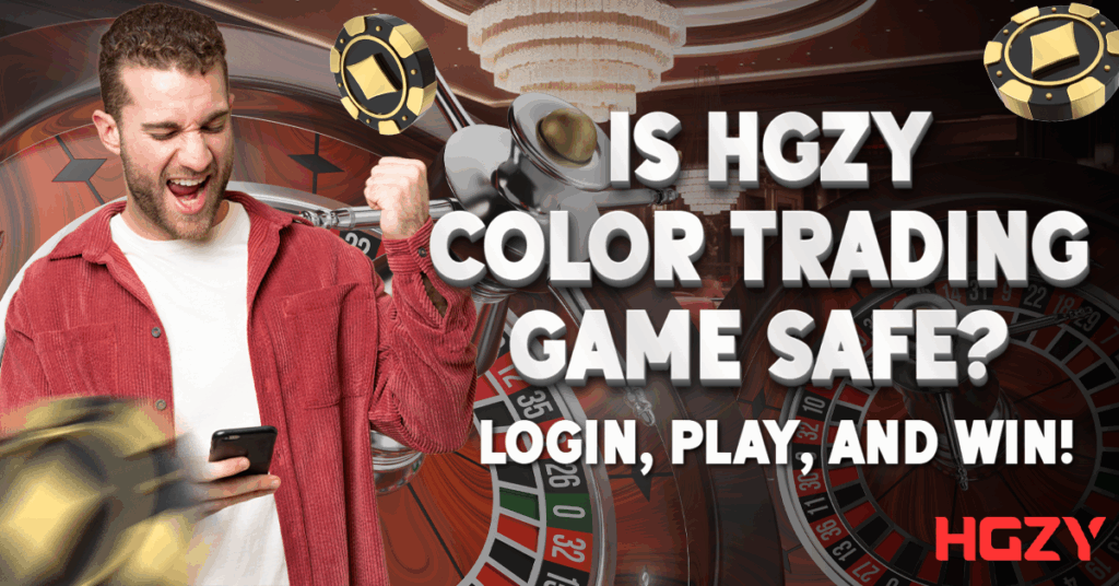 Is HGZY Color Trading Game Safe? Login, Play, and Win!